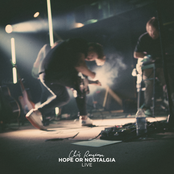 Chris Renzema Hope or Nostalgia Live