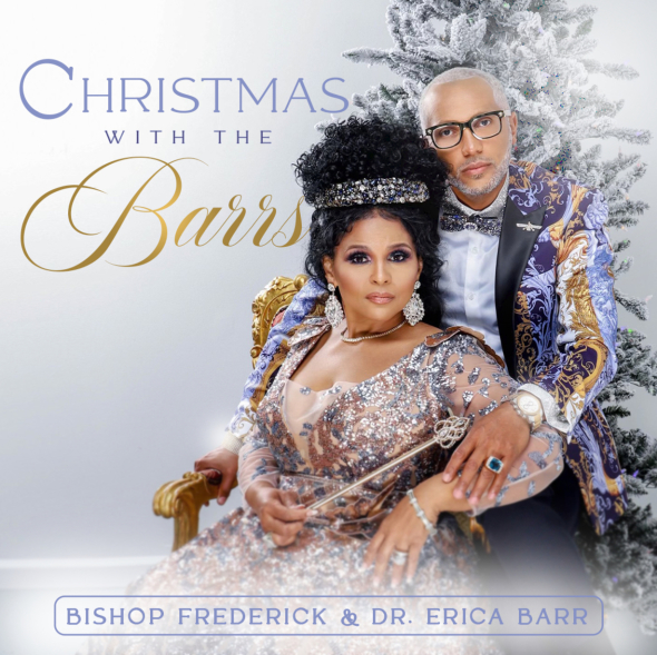 Bishop Frederick and Dr. Erica Barr - CHRISTMAS WITH THE BARRS