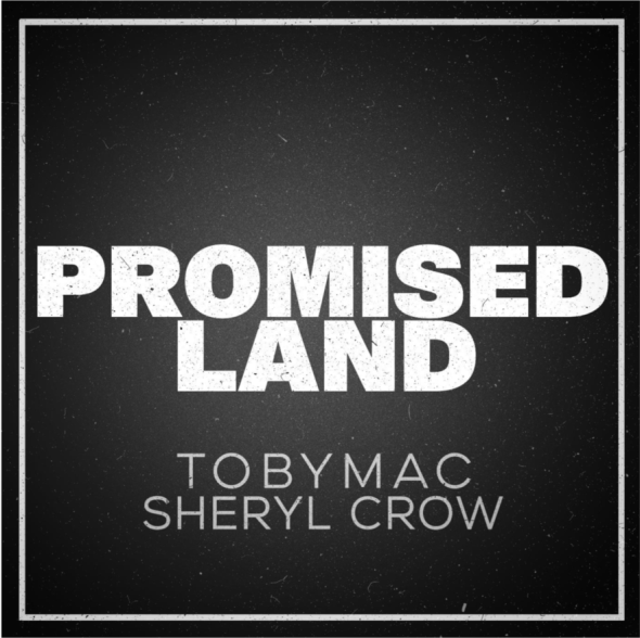 Tobymac debuts "Promised Land" collaboration with Sheryl Crow