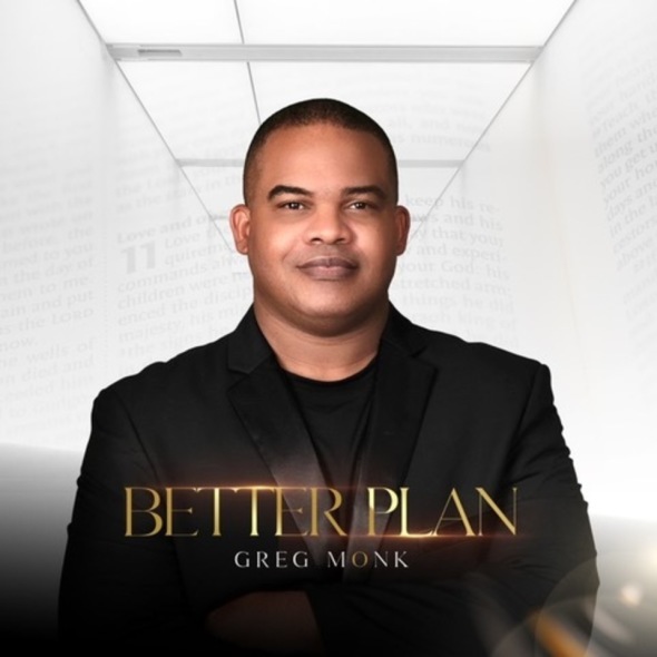 Greg Monk- Better Plan