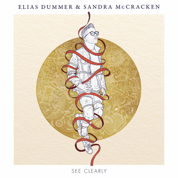 Elias Dummer & Citizens - “See Clearly”