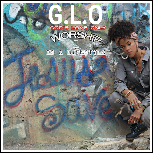 G.L.O - Worship Is A Lifestyle