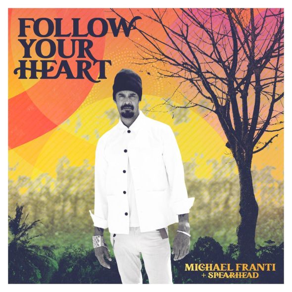 Michael and Spearhead- Follow Your Heart