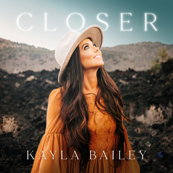 Kayla Bailey radio single "Closer"