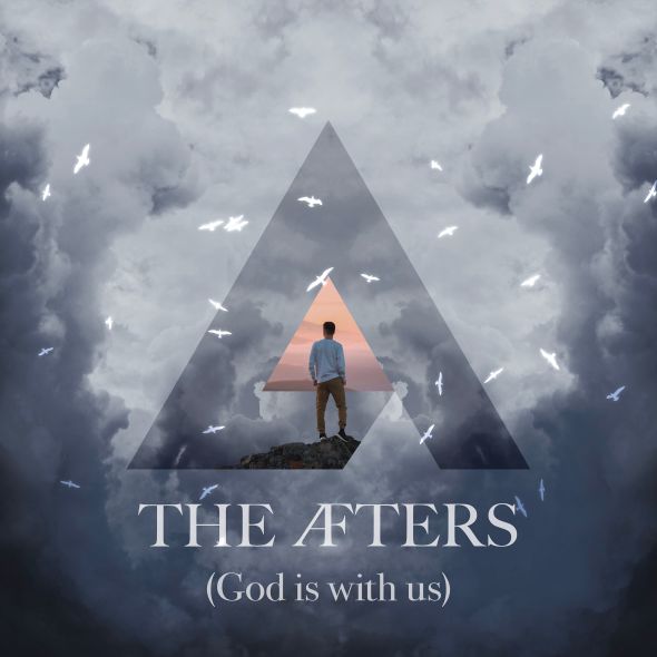 The Afters - "God Is With Us"
