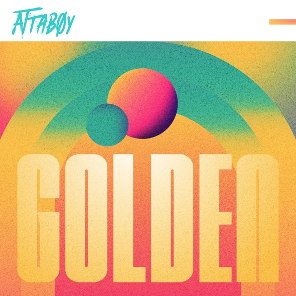 Attaboy releases “Golden” from Radiate Music