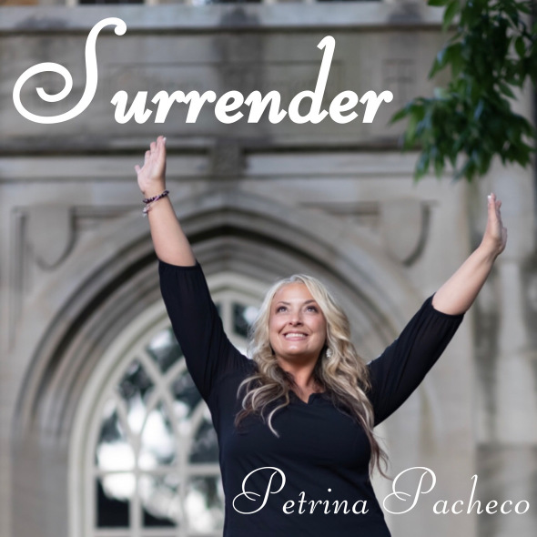 Petrina Pacheco - "Surrender"