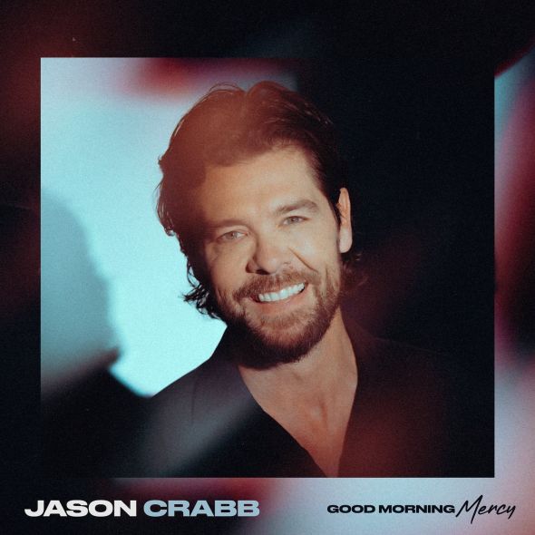 Jason Crabb - "Good Morning Mercy"