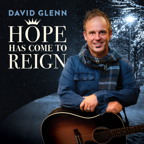 David Glenn - "Hope Has Come To Reign"