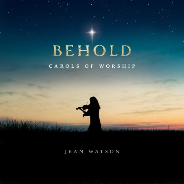 Jean Watson - " Behold: Carols of Worship"