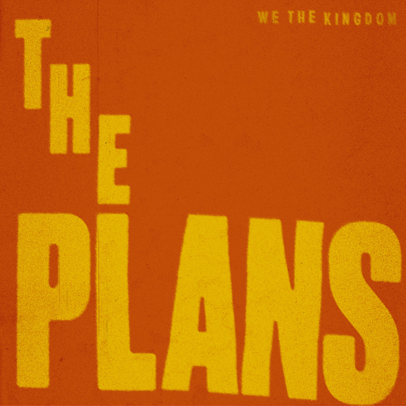 We The Kingdom - "The Plans"
