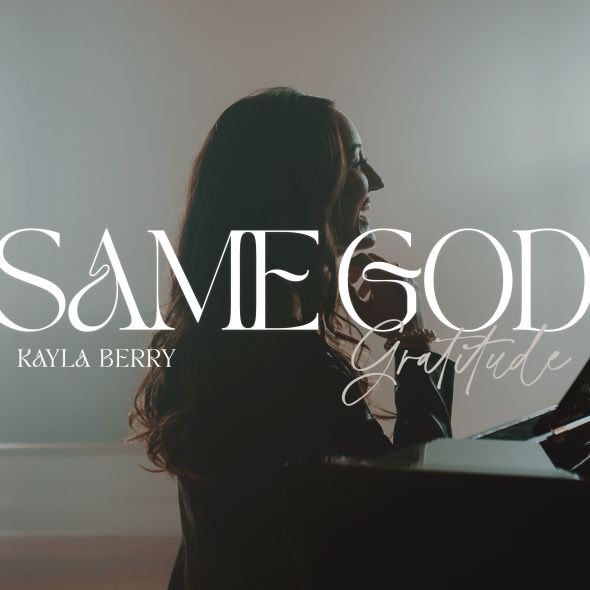Kayla Berry - "Same God"