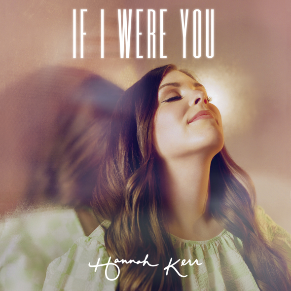 Hannah Kerr - "If I Were You" 