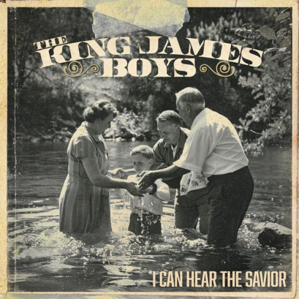 The King James Boys - "I Can Hear The Savior"