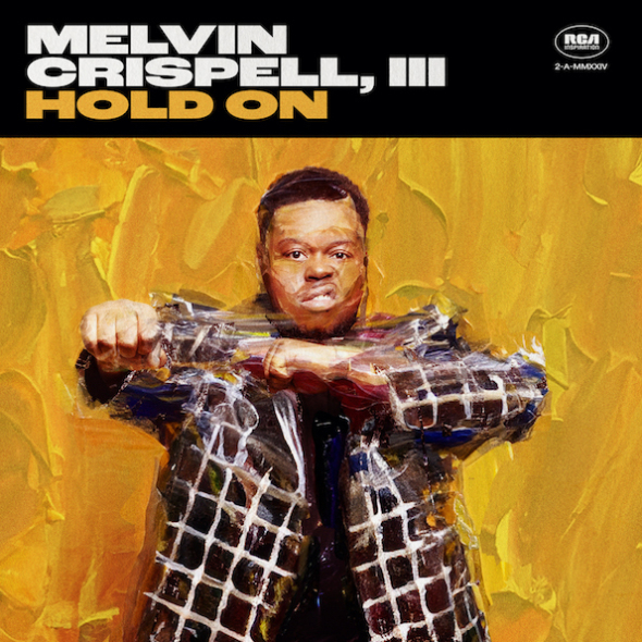 Melvin Crispell, III - "Hold On"