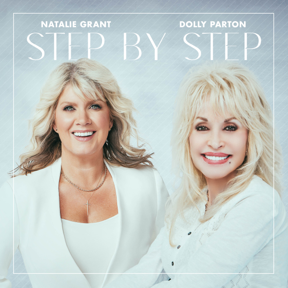 Natalie Grant & Dolly Parton - "Step By Step"