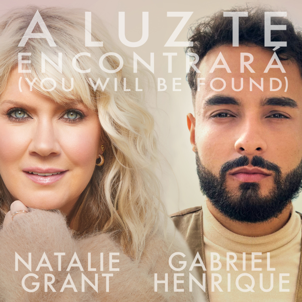 Natalie Grant & Gabriel Henrique - "You Will Be Found"