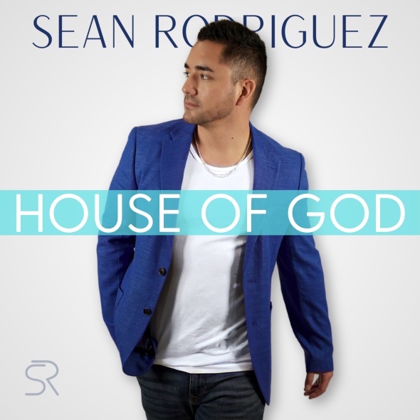 Sean Rodriguez - "House of God"