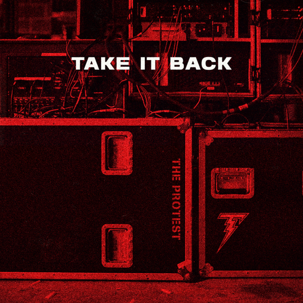 The Protest - "Take It Back"