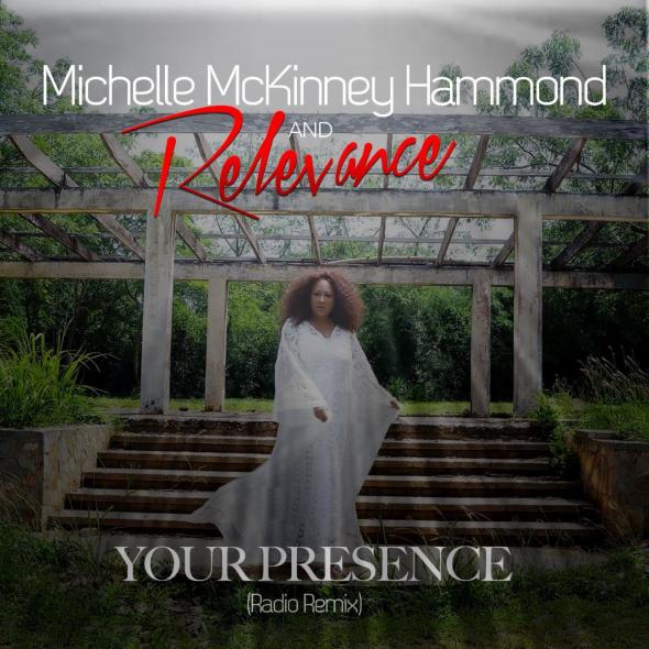 Michelle McKinney Hammond and Relevance - "Your Presence" 