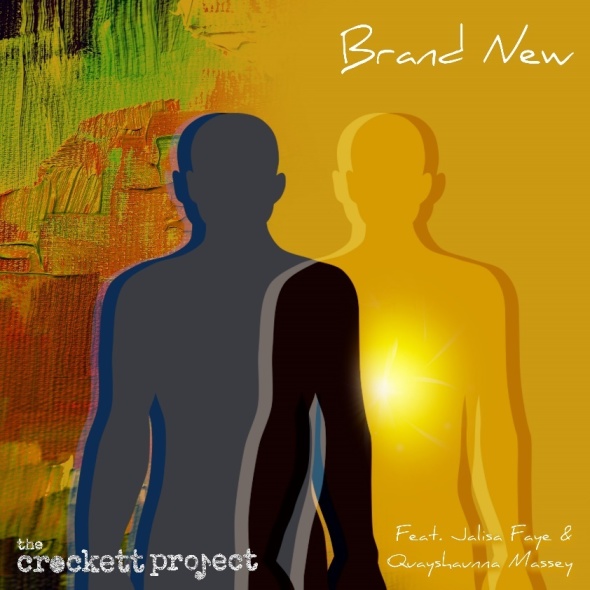 The Crockett Project - “Brand New”