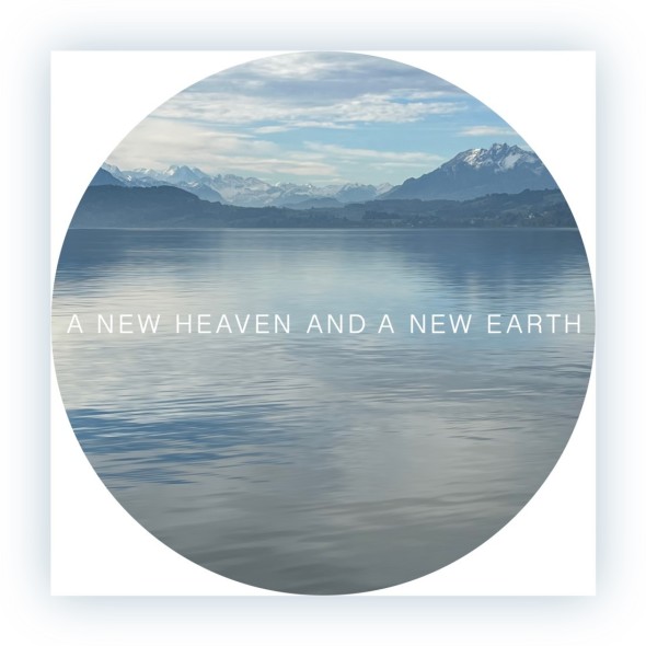 A New Heaven and a New Earth