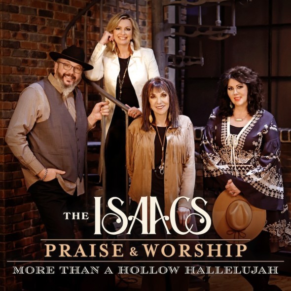 The Isaacs - "Praise & Worship: More Than A Hollow Hallelujah"