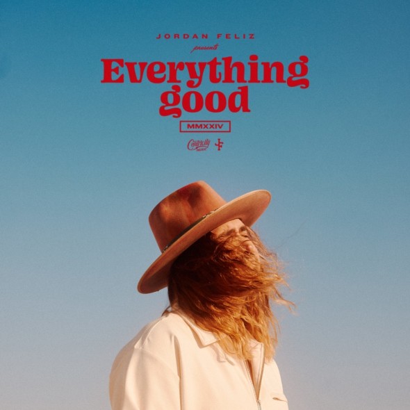 Jordan Feliz - "Everything Good"