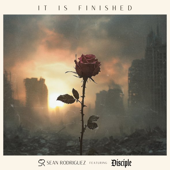 Sean Rodriguez and Disciple - "It Is Finished"