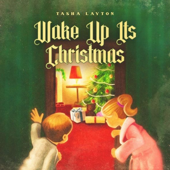 Tasha Layton - "Wake Up Its Christmas"