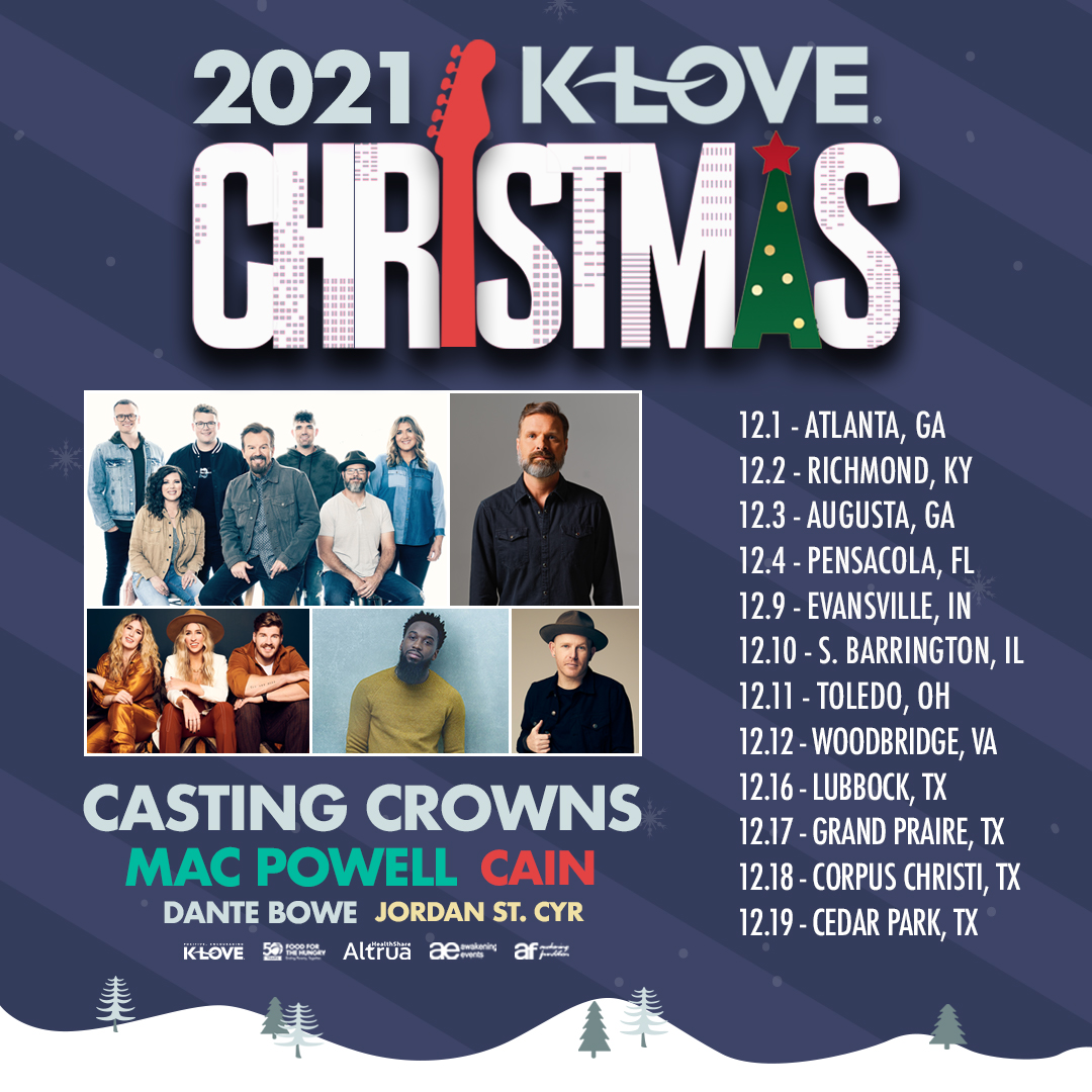 Klove Christmas Tour 2022 Music News | Jordyn St. Cyr's '2021 K-Love Christmas' Tour Features Casting  Crowns, Mac Powell, Cain, And Dante Bowe | Breathecast