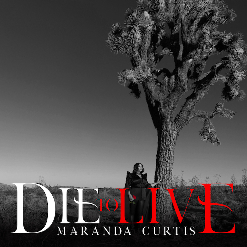 BC News News | Chart-topper Maranda Curtis, new album 'Die To Live,' pre-order a - Vimarsana News