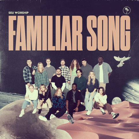 BC News News | SEU Worship releases new single "Familiar Song" - Vimarsana News