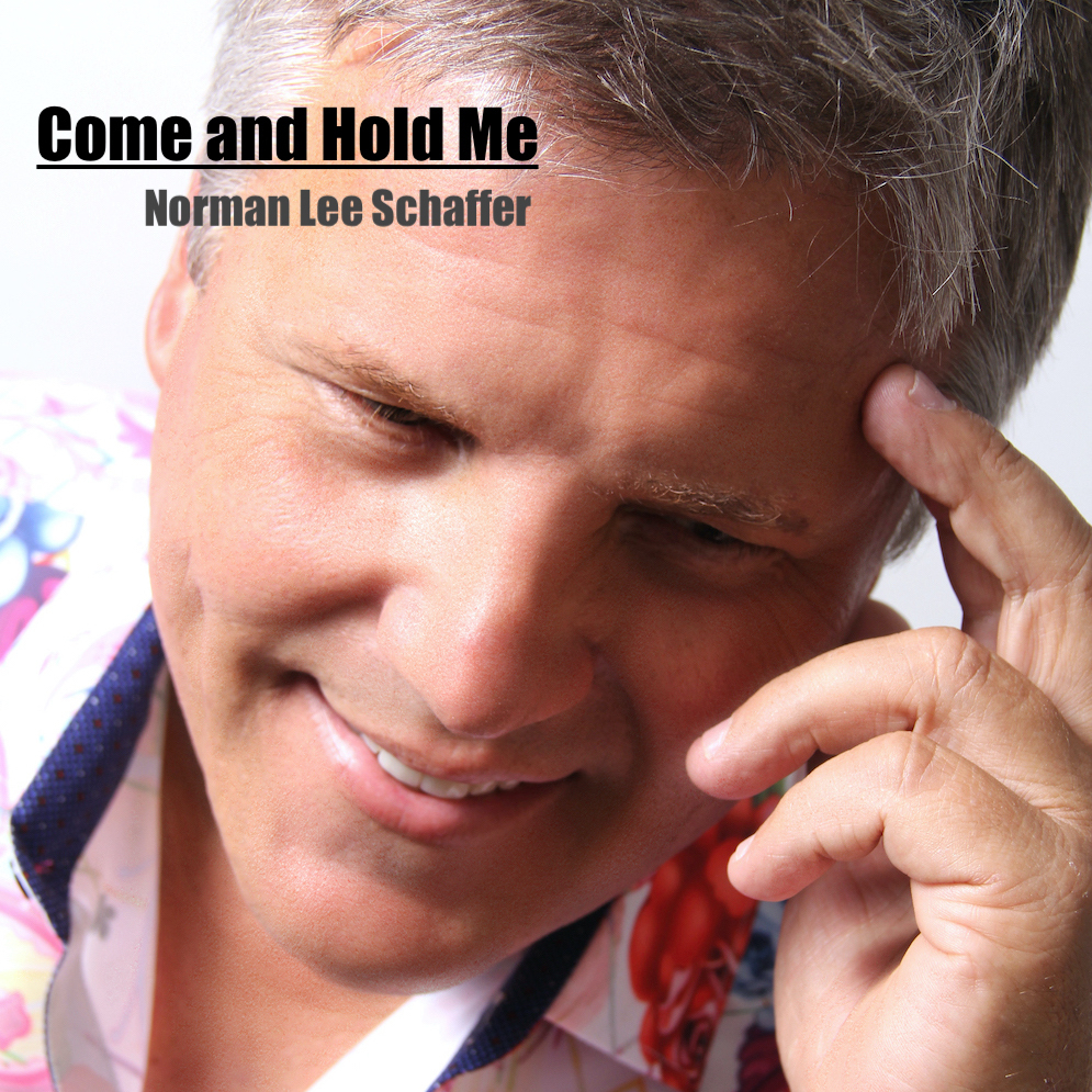 Music News | Norman Lee Schaffer releases 'Come And Hold Me' - Vimarsana News
