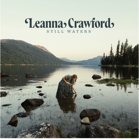 Music News | Leanna Crawford releases "Still Waters (Psalm 23)" title track fr - Vimarsana News