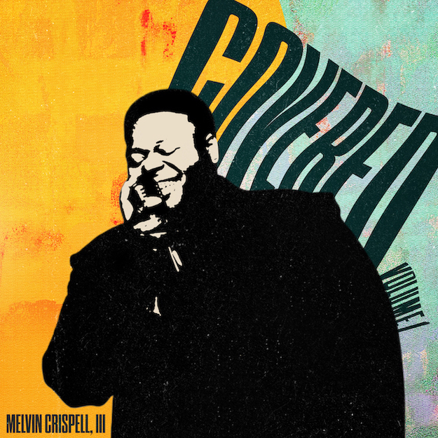 Music News | Melvin Crispell, III releases latest single "Yesterday" - Vimarsana News