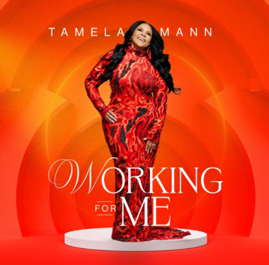 Music News | Tamela Mann releases single "Working For Me" from upcoming